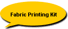 Fabric Printing Kit